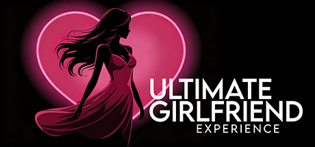 Ultimate Girlfriend Experience